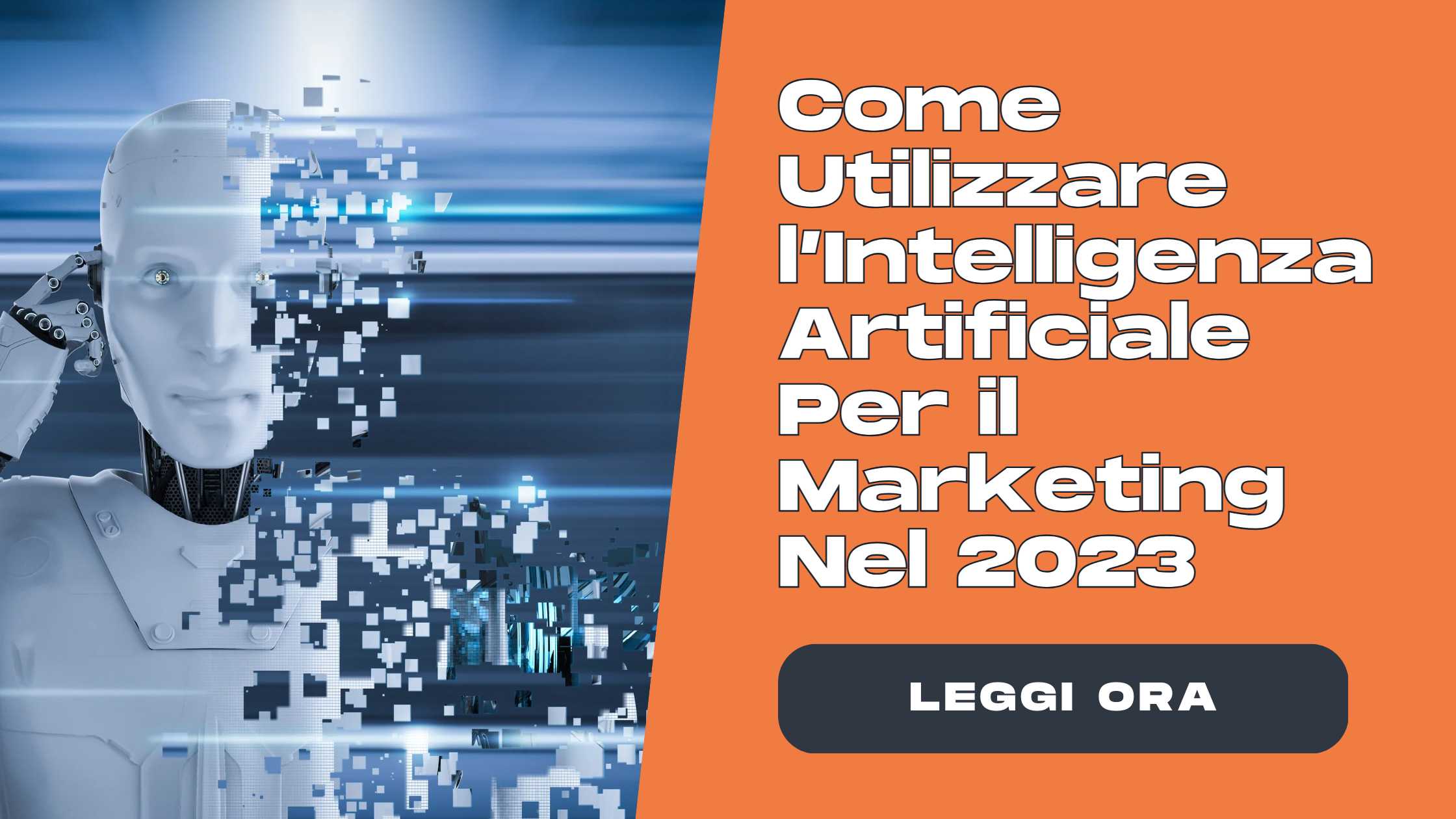 Immagine di Copertina dell'Articolo di Blog "Come utilizzare l'intelligenza artificiale per il marketing nel 2023"